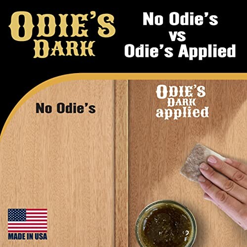 Comparison of wood finish with and without Odie's Dark applied, featuring a hand applying finish and a Made in USA label.